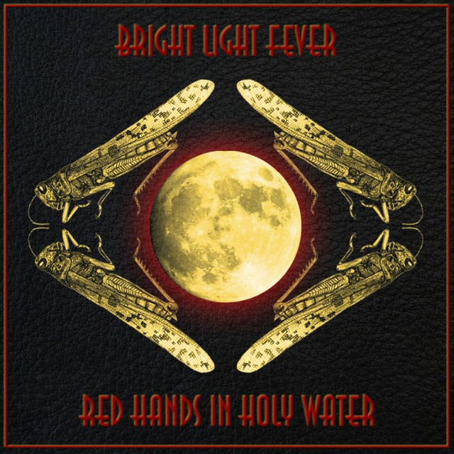 Listen to Red Hands In Holy Water by Bright Light Fever on Spotify