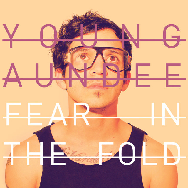 Listen to Fear in the Fold by Young Aundee on Spotify